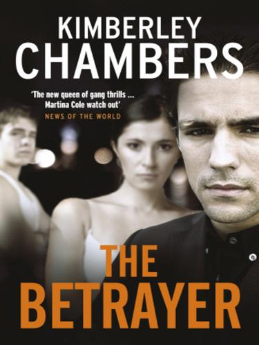 Kimberley Chambers: The Betrayer (EBook, 2010, Random House Publishing Group)