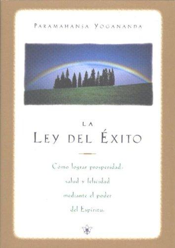 Paramahansa Yogananda: La Ley del Éxito (Hardcover, Spanish language, 1995, Self-Realization Fellowship Publishers)