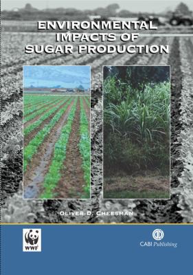 Oliver Cheesman: Environmental impacts of sugar production (2004, CABI)