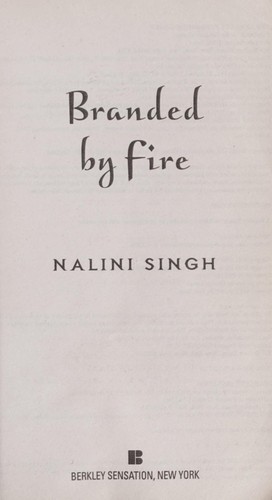 Nalini Singh: Branded by fire (2009, Berkley Sensation)