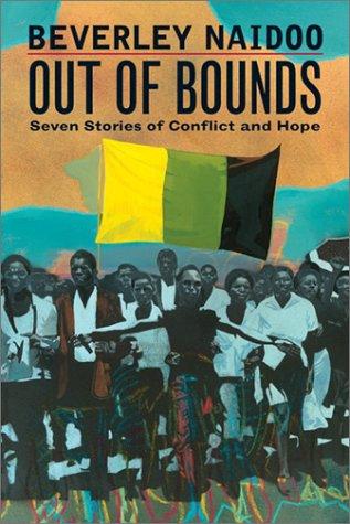 Beverley Naidoo: Out of bounds (2003, HarperCollins)