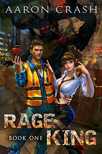 Aaron Crash: Rage King (EBook, 2022, Black Forge Books)