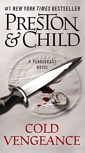 Lincoln Child, Douglas Preston: Cold Vengeance (Agent Pendergast series) (2014, Grand Central Publishing)