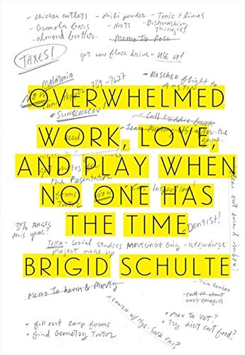 Brigid Schulte: Overwhelmed (Hardcover, 2014, HarperCollins Publishers)