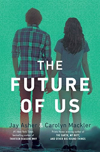 Jay Asher, Carolyn Mackler: The Future of Us (Paperback, 2012, Razorbill)