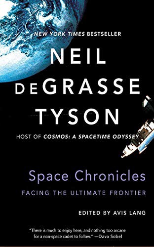 Neil deGrasse Tyson, Mirron Willis: Space Chronicles (AudiobookFormat, 2019, Audible Studios on Brilliance, Audible Studios on Brilliance Audio)