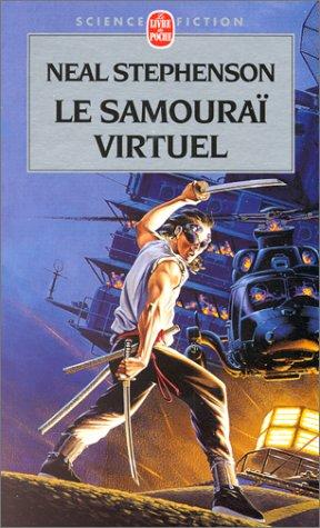 Guy Abadia, Neal Stephenson: Le Samouraï virtuel (Paperback, French language, 2000, LGF)