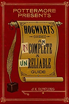 J.K. Rowling: Hogwarts (EBook, 2016, Pottermore Publishing)