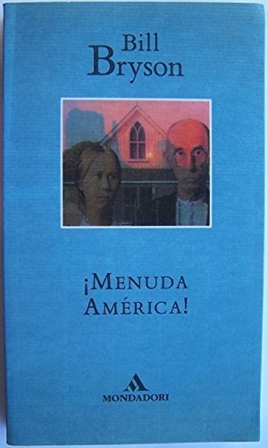Bill Bryson: MENUDA AMERICA (Paperback, 1994)