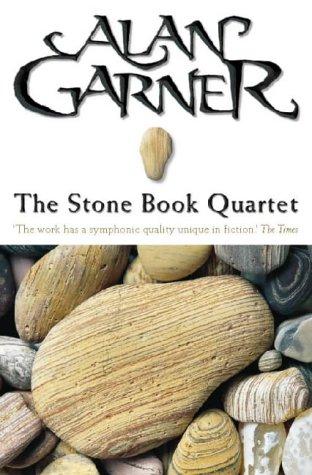 Alan Garner: The Stone Book Quartet (Flamingo Modern Classics) (Paperback, 1999, Flamingo)