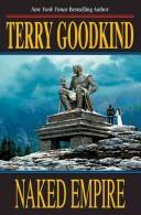Terry Goodkind: Naked Empire (Sword of Truth, Book 8) (Hardcover, 2003, Tor Books)