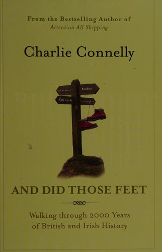 Charlie Connelly: And did those feet (2009, Windsor)