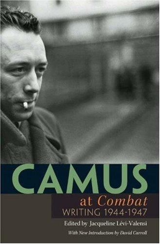 Albert Camus: Camus at Combat (Hardcover, 2006, Princeton University Press)
