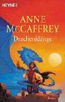 Anne McCaffrey: Drachenklänge. Ein Roman aus der Welt der Drachenreiter von Pern. (Paperback, 2002, Heyne)