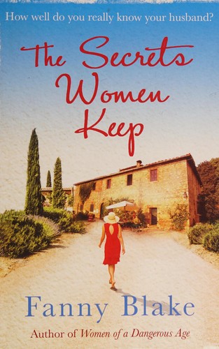 Fanny Blake: Secrets Women Keep (2014, Orion Publishing Group, Limited)