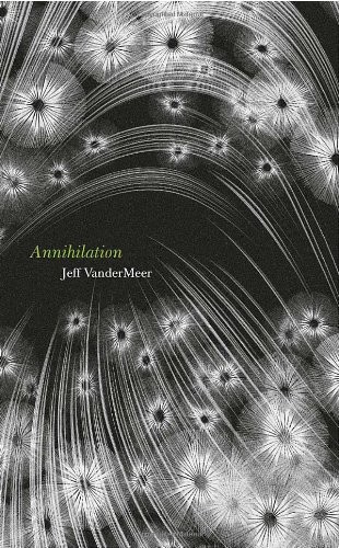 Jeff VanderMeer: Annihilation (Hardcover, 2014, Fourth Estate (An Imprint of HarperCollins Publishers))