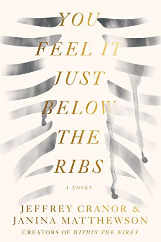 Jeffrey Cranor, Janina Matthewson: You Feel It Just Below the Ribs (Paperback, 2021, Harper Perennial)