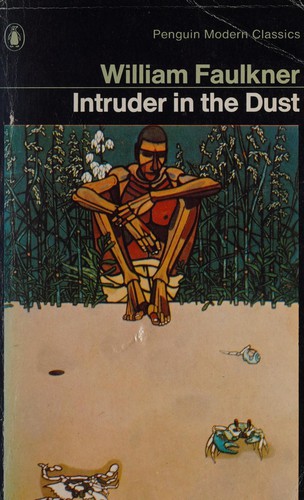 William Faulkner: Intruder In the Dust (Modern Classics) (Paperback, 1970, Penguin Putnam~trade)