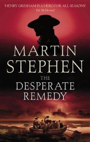 Martin Stephen: The Desperate Remedy (Paperback, 2002, Time Warner Paperbacks)