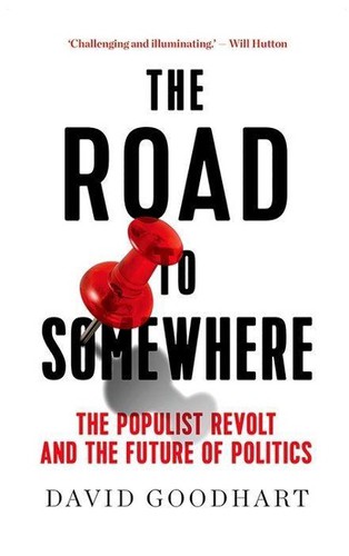 David Goodhart: Road to Somewhere (2019, Oxford University Press)