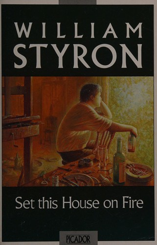 William Styron: Set this house on fire (1992, Pan Books)
