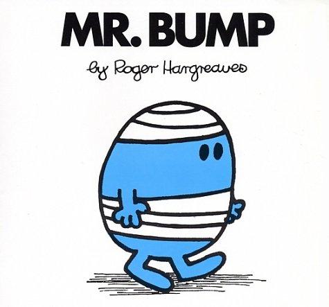 Roger Hargreaves: Mr. Bump (Mr. Men and Little Miss) (Paperback, 1998, Price Stern Sloan)