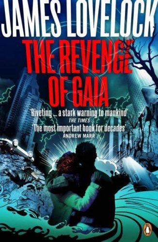 James Lovelock: The Revenge of Gaia (Penguin Books Ltd)