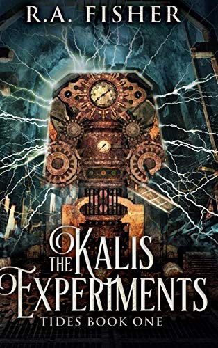 Ra Fisher: The Kalis Experiments (Hardcover, 2021, Blurb)