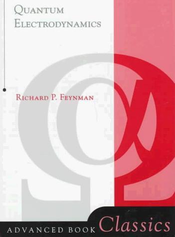 Richard P. Feynman: Quantum electrodynamics (1998)