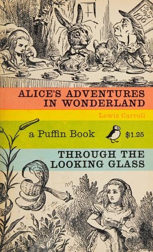 Lewis Carroll: Alice's Adventures in Wonderland and Through the Looking Glass (Paperback, 1966, Penguin Books)