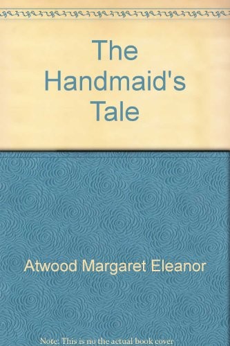 Margaret Atwood: The Handmaid's Tale (1990, Fawcett Books)