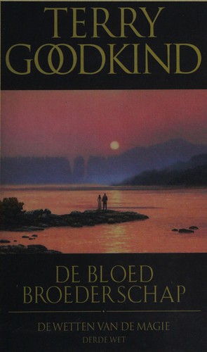 Terry Goodkind: De bloedbroederschap (Dutch language, 2014, Luitingh Fantasy)