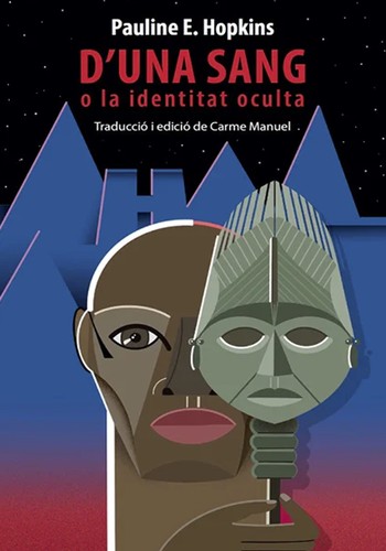 Nisi Shawl, Leslie Klinger, Eric J. Guignard, Pauline E. Hopkins, Patty Nicole Johnson, Sandra M. Grayson, Pauline E. Hopkins, Noel Arthur: D'una sang o la identitat oculta (2023, Lletra Impresa)