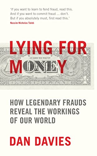 Dan Davies: Lying for Money (Hardcover, 2018, Profile Books Ltd)