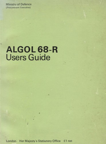 Philip M. Woodward: Algol 68-R users guide (1974, H.M.S.O.)
