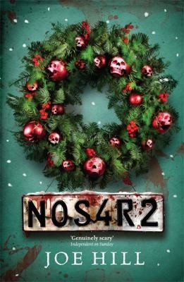 Joe Hill: Nos4r2 A Novel (2013, Orion Publishing Co)
