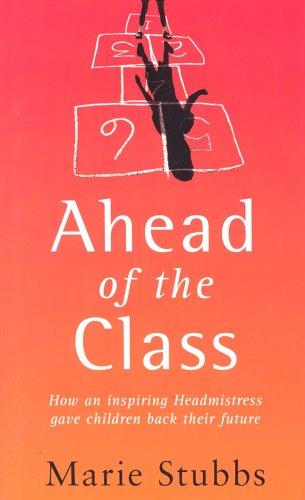 Marie Stubbs: Ahead of the Class (Hardcover, 2003, John Murray)