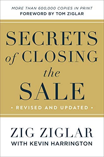 Zig Ziglar, Kevin Harrington: Secrets of Closing the Sale (Hardcover, 2019, Revell)