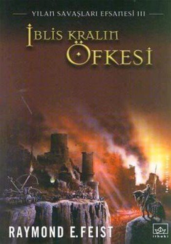 Raymond E. Feist: Iblis Kralin Öfkesi (Paperback, 2006, Ithaki Yayinlari)