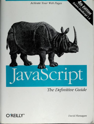 David Flanagan: JavaScript (Paperback, 2001, O’Reilly Media, Inc.)