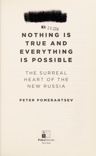 Peter Pomerantsev: Nothing is true and everything is possible (2014)