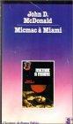 John D. MacDonald: Micmac à Miami (French language, Presses de la Cité)