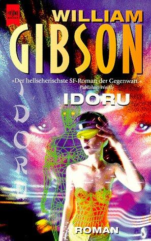 William Gibson (unspecified): Idoru. (Paperback, 1999, Heyne)