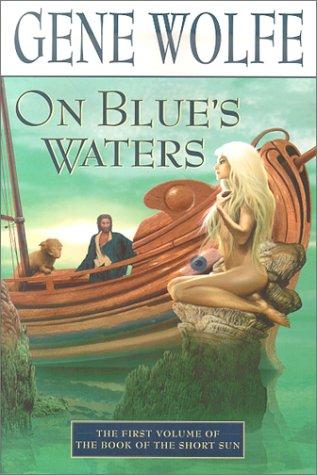 Gene Wolfe: On Blue's Waters (Paperback, 2000, Tor Books)