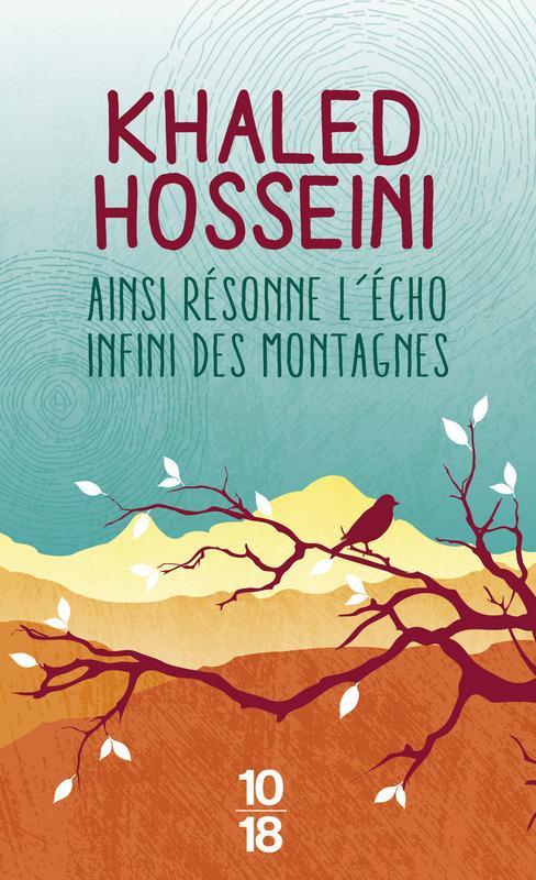 Khaled Hosseini: Ainsi résonne l'écho infini des montagnes (French language, 2015)