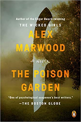 Alex Marwood: The Poison Garden (2019, Penguin)