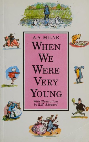 A. A. Milne: When we were very young (1998, Methuen Children's Books)