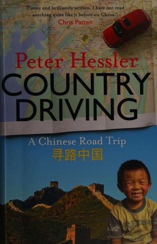 Peter Hessler: Country driving (2010, Canongate)