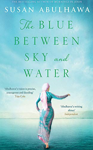 Susan Abulhawa, Jennifer Woodward: The Blue Between Sky and Water (AudiobookFormat, 2020, Audible Studios on Brilliance Audio, Audible Studios on Brilliance)