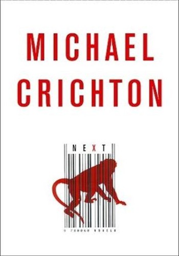 Michael Crichton: Next (Hardcover, Spanish language, 2008, Random House Mondadori, S.A.)
